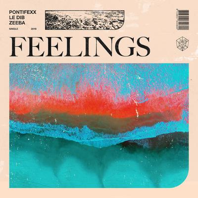 Feelings (With Zeeba) By Pontifexx, Le Dib, Zeeba's cover
