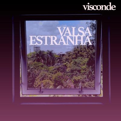 Valsa Estranha By Visconde's cover