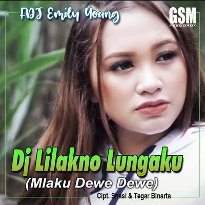 DJ Lilakno Lungaku (Mlaku Dewe Dewe)'s cover