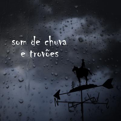 Som de Chuva e Trovões, Pt. 36 By Sons da Natureza Projeto ECO Brasil's cover