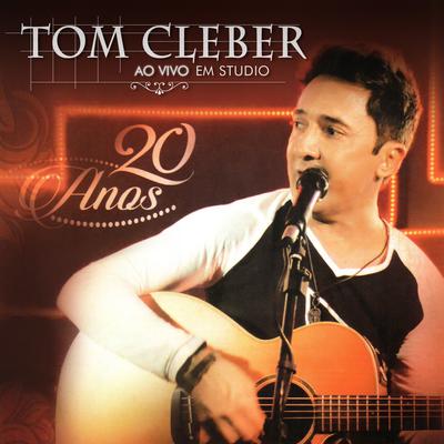 Nosso Encontro (Ao Vivo Em Studio) By Tom Cleber's cover