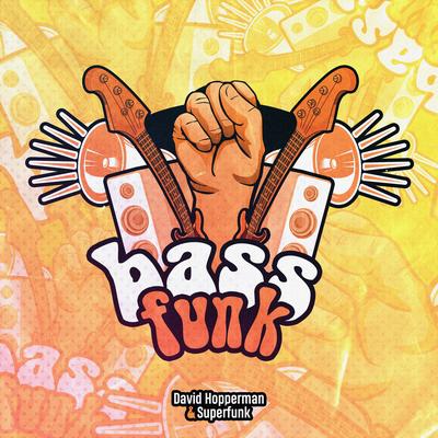 Bass Funk By David Hopperman, Superfunk's cover