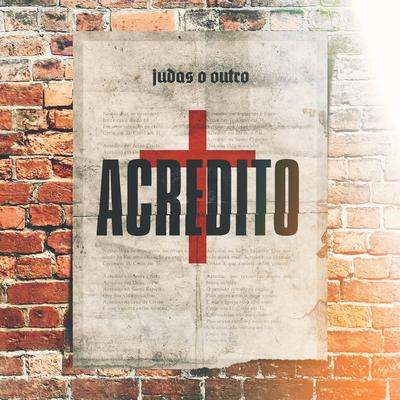 Acredito By Judas O Outro's cover