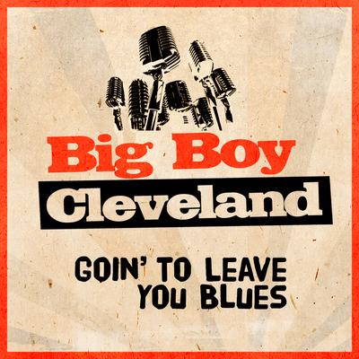 Big Boy Cleveland's cover