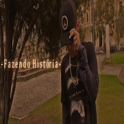 Fazendo História By Fubuki BG Oficial, Sidney Scaccio's cover