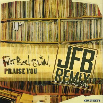 JFB's Fatboy Slim History Lesson (20 Minutes Mash Up Mix By JFB)'s cover