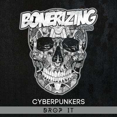 Drop It (Original Mix) By Cyberpunkers's cover