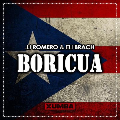 Boricua (Original Mix) By Eli Brach, JJ Romero's cover