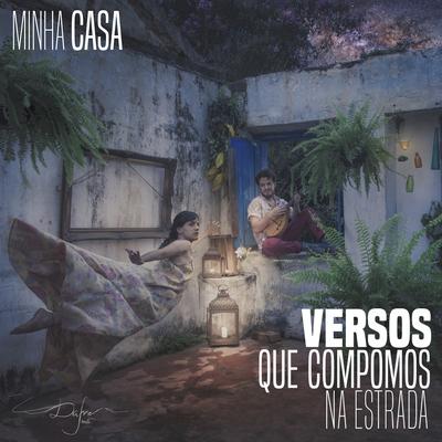 Minha Casa By Versos Que Compomos Na Estrada's cover