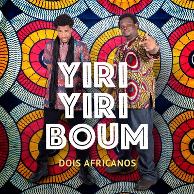 Yiri Yiri Boum By Dois Africanos's cover