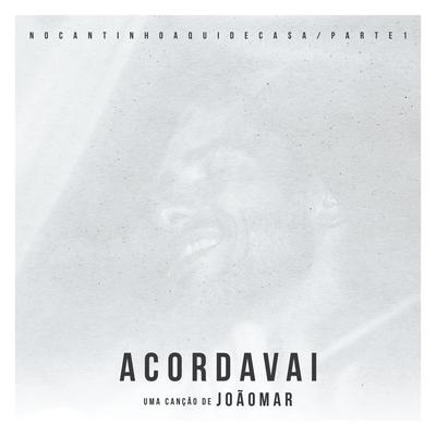 Acorda Vai By João Mar's cover