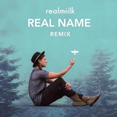 Real Name (Realmiilk Remix)'s cover