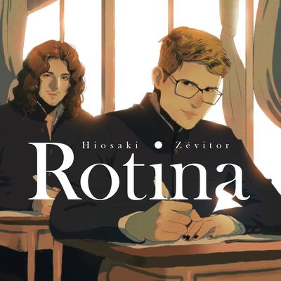 Rotina By Hiosaki, ZéVitor's cover