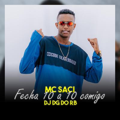 Fecha 10 a 10 Comigo By MC Saci's cover