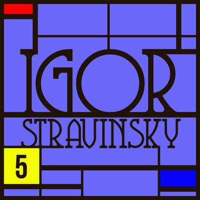 Jeux De Cartes / Oktett Pour Instruments A Vent / Capriccio Pour Piano Et Orchestre : Anthologie Igor Stravinsky Vol. 5's cover