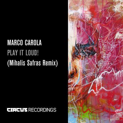 Play It Loud! (Mihalis Safras Remix)'s cover