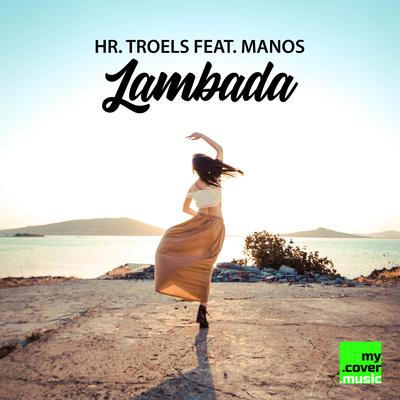 Lambada By Hr. Troels, Manos's cover