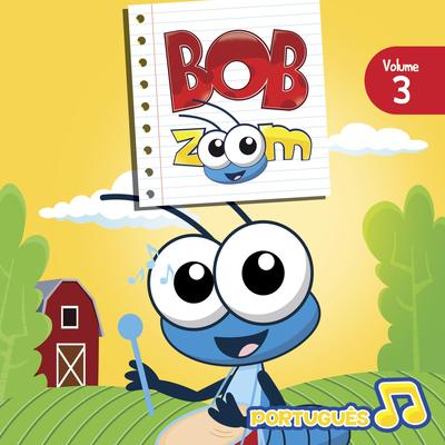 Bob Zoom, Vol. 3: Português's cover