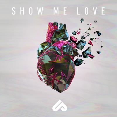 Show Me Love (feat. Michelle Buzz) By Unlike Pluto's cover