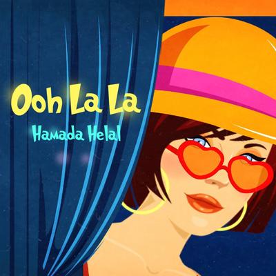 Ooh La La By Hamada Helal's cover
