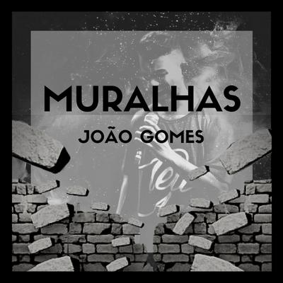 Muralhas By João Gomes's cover