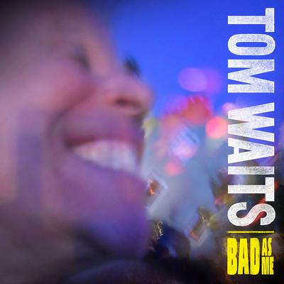 Bad As Me (Deluxe Edition Remastered)'s cover