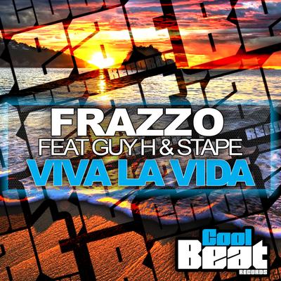 Viva la Vida (Radio Edit) By Frazzo, Guy H, Stape's cover