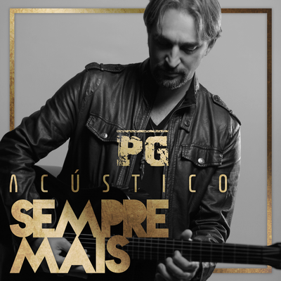 Sempre Mais (Acústico) By PG, Mateus Asato's cover