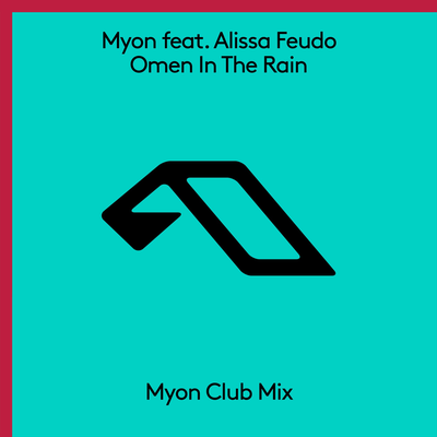 Omen In The Rain (Myon Radio Edit) By Myon, Alissa Feudo's cover