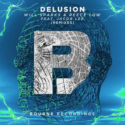 Delusion (TuneSquad Remix) By Will Sparks, Reece Low, Jacob Lee, TuneSquad's cover