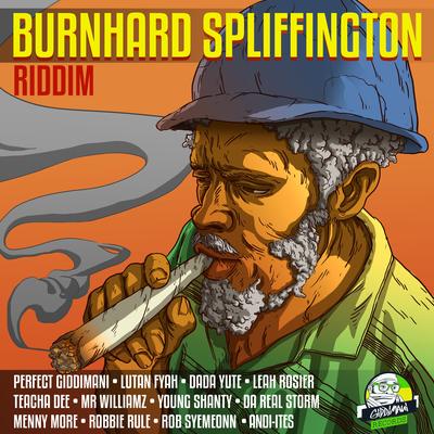 Burnhard Spliffington Riddim's cover