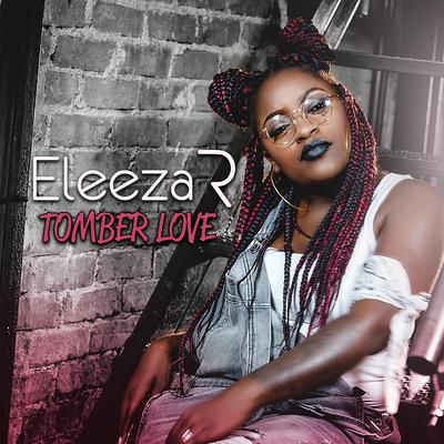 Tomber love By Eleeza R's cover