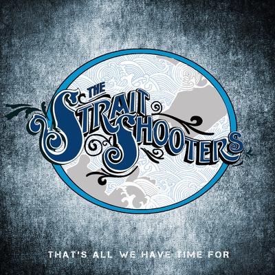 The Strait Shooters's cover