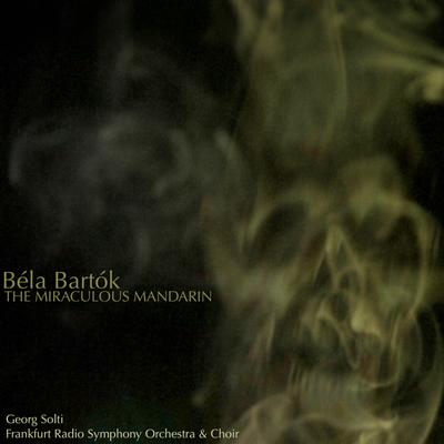 Bartók: The Miraculous Mandarin's cover