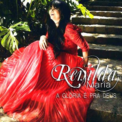 A Glória É pra Deus By Renilda Maria's cover