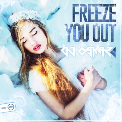Freeze You Out (Original Mix)'s cover