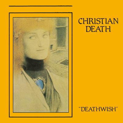 Deathwish By Christian Death's cover
