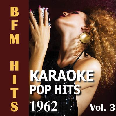 Karaoke: Pop Hits 1962, Vol. 3's cover