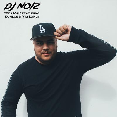 Ofa Mai (feat. Konecs & Vili Langi) By DJ Noiz, Konecs, Vili Langi's cover