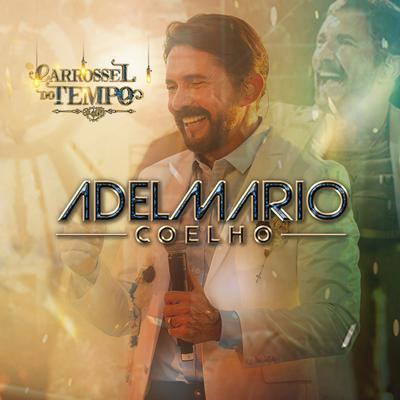 Quando o Coração Quer By Adelmario Coelho's cover