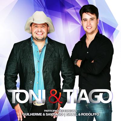 Cê Tá Fazendo Falta (Ao Vivo) By Toni & Tiago, Israel & Rodolffo's cover