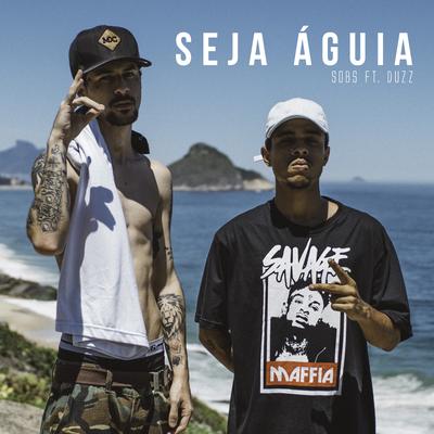 Seja Águia By UCLÃ, Sobs, Duzz's cover