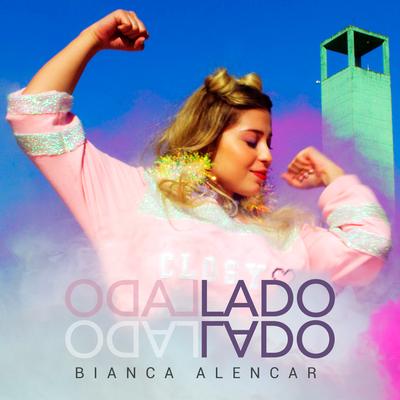 Lado a Lado By Bianca Alencar's cover