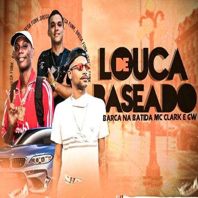 Louca de Baseado (feat. MC GW) (Brega Funk)'s cover