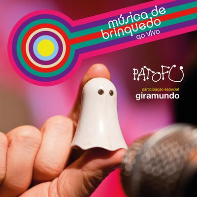 Sobre o Tempo / Farfare For M.G.M (Ao Vivo) By Pato Fu, Giramundo's cover