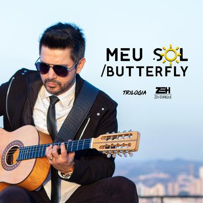 Meu Sol / Butterfly By Zéh Enrique's cover