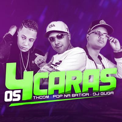 Os 4 Caras By Th CDM's cover