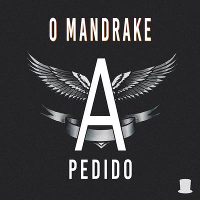 A Pedido By O Mandrake, Mc Tikão's cover