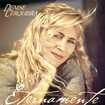 Eterno Amor By Denise Cerqueira's cover