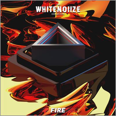 The WhiteNoiize Collective: Fire Album's cover
